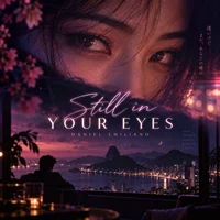 Still in your eyes